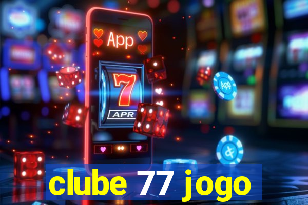 clube 77 jogo