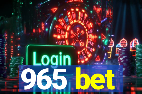 965 bet