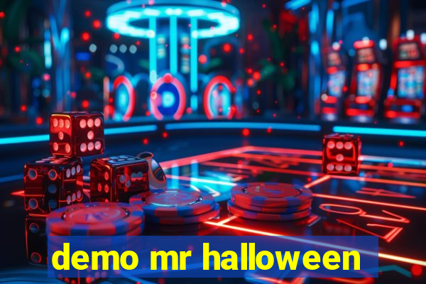 demo mr halloween