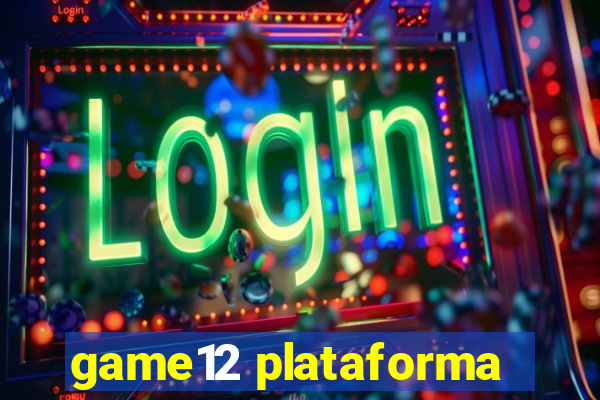 game12 plataforma