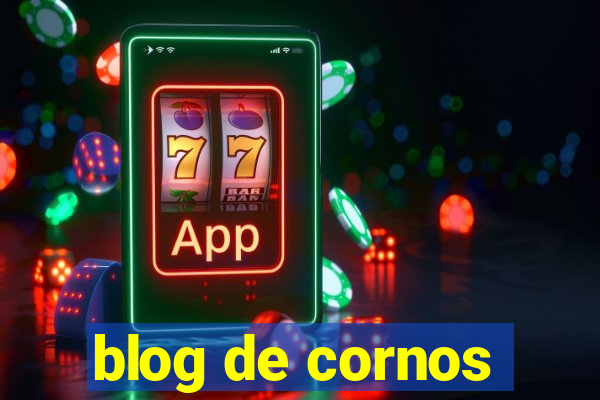 blog de cornos