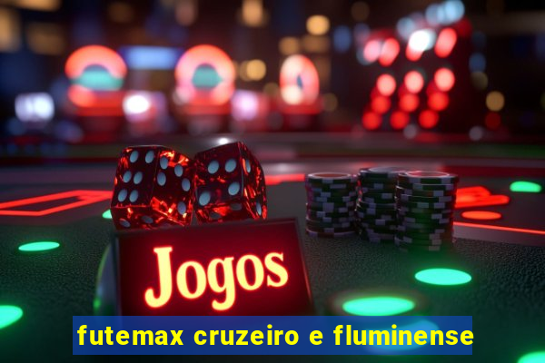 futemax cruzeiro e fluminense