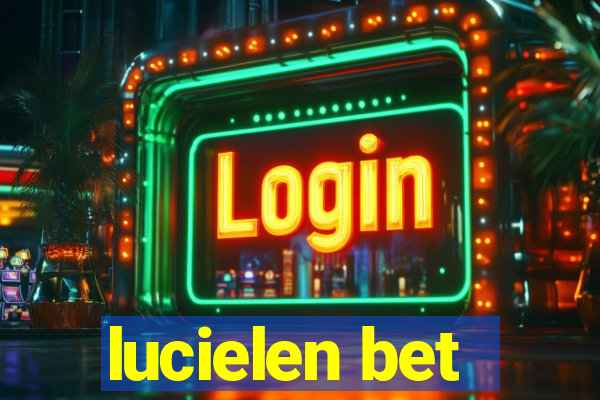 lucielen bet