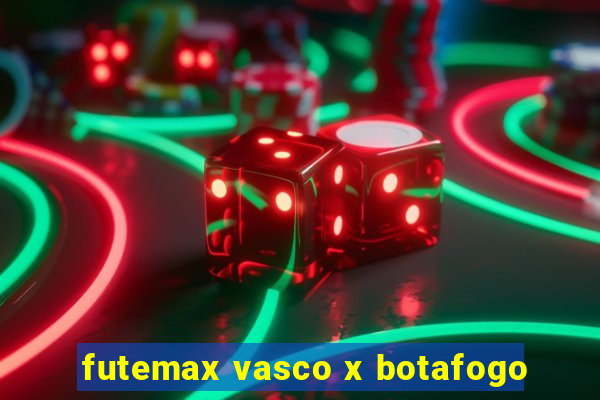 futemax vasco x botafogo