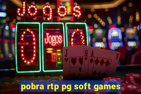 pobra rtp pg soft games