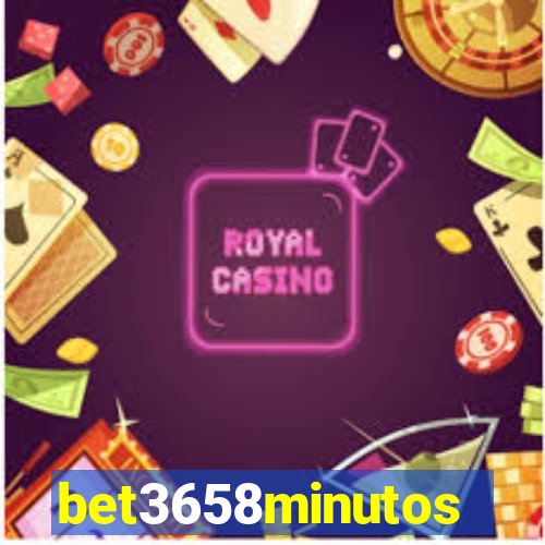 bet3658minutos