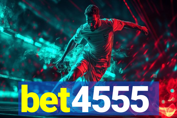 bet4555