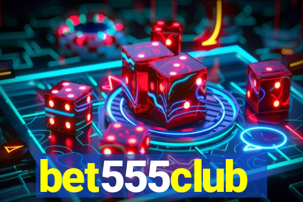 bet555club