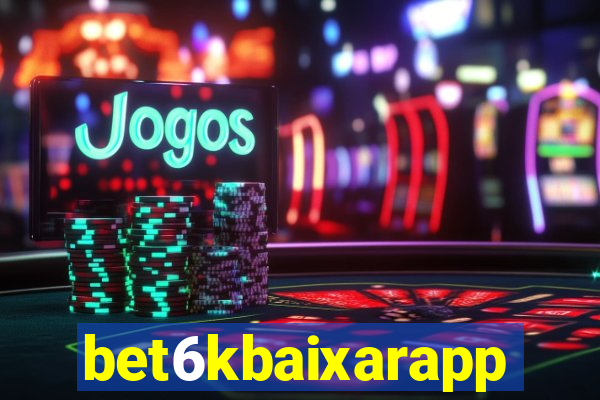 bet6kbaixarapp