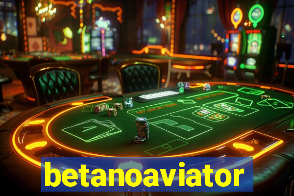 betanoaviator