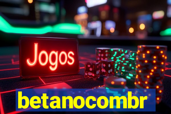 betanocombr