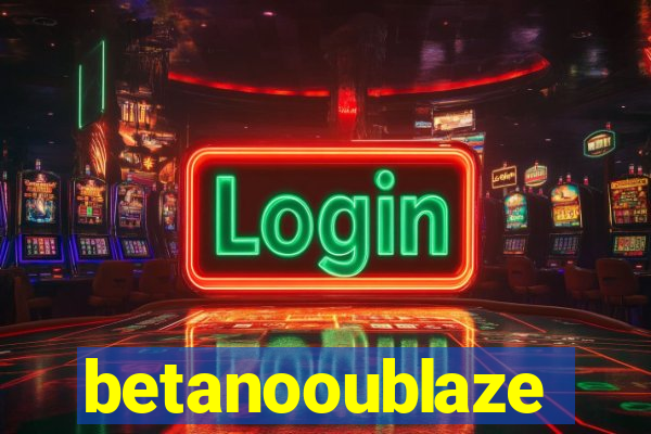 betanooublaze