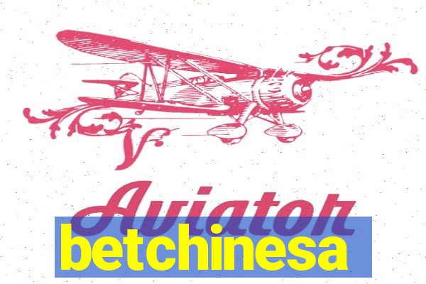 betchinesa