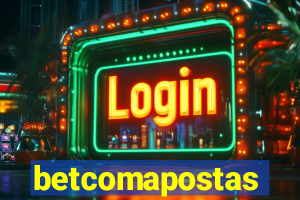 betcomapostas