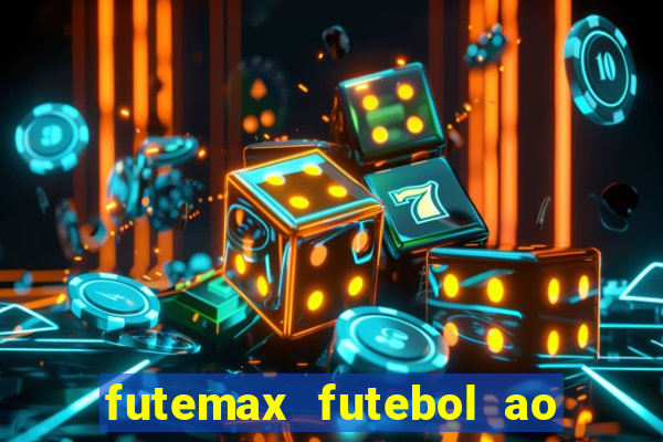 futemax futebol ao vivo brasil