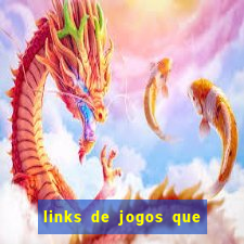 links de jogos que ganha dinheiro