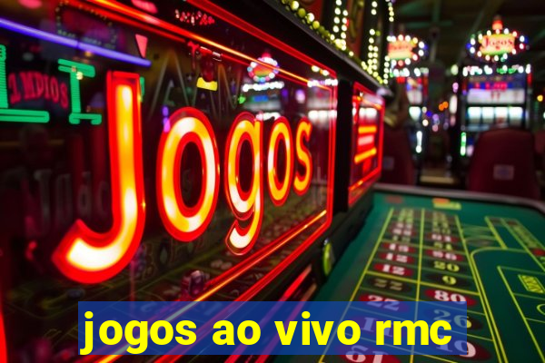 jogos ao vivo rmc