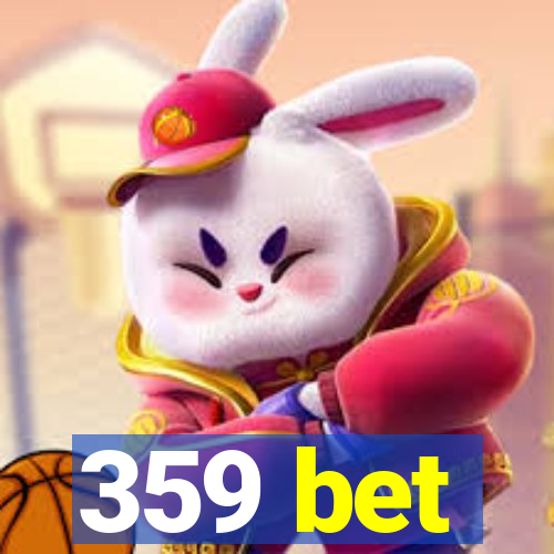 359 bet