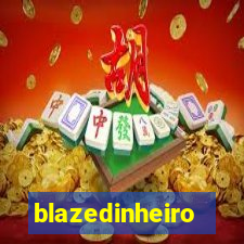 blazedinheiro