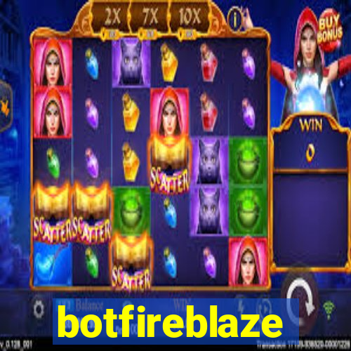 botfireblaze