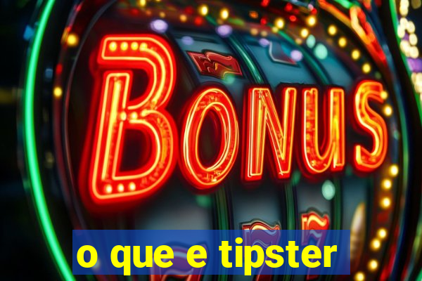 o que e tipster