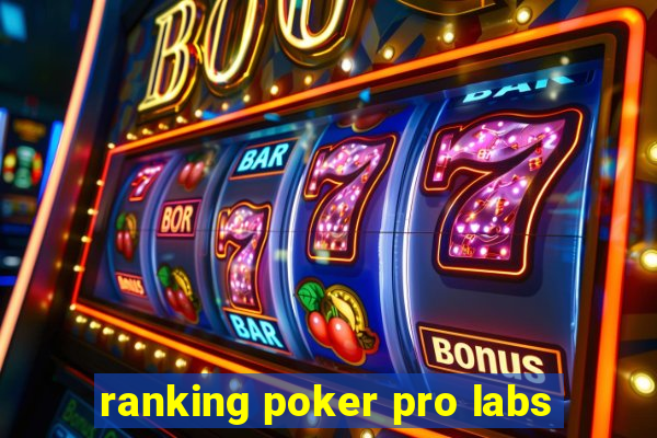 ranking poker pro labs