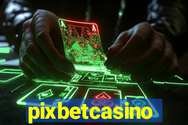 pixbetcasino