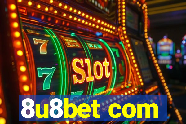 8u8bet com