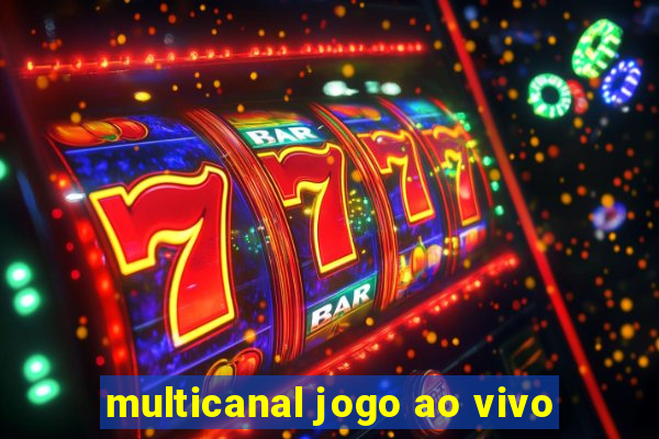 multicanal jogo ao vivo