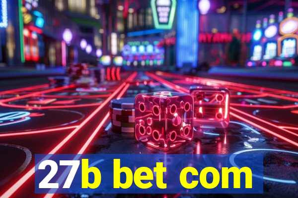 27b bet com