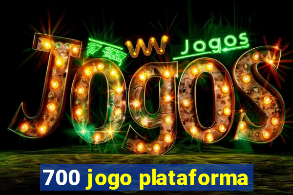 700 jogo plataforma