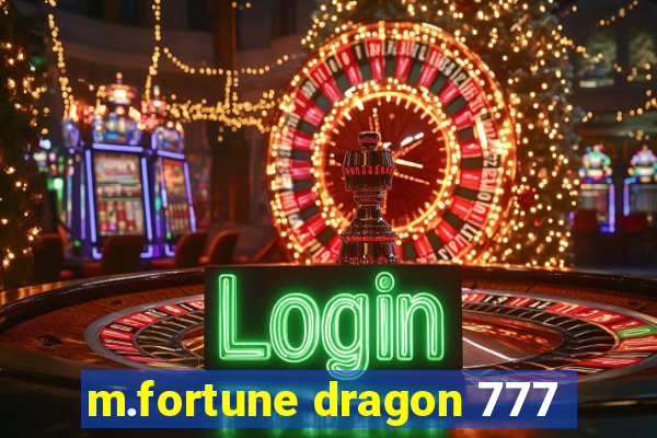 m.fortune dragon 777