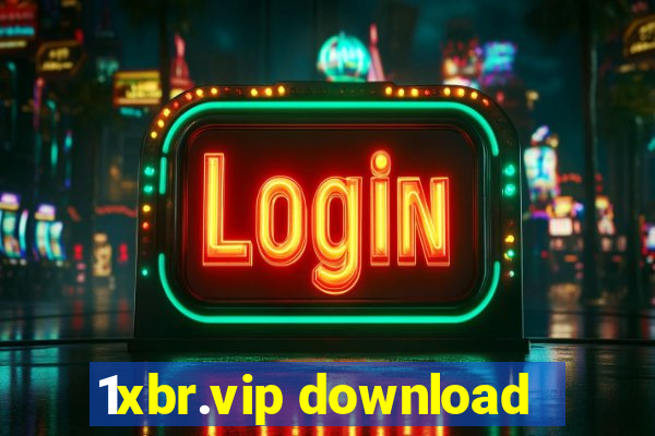 1xbr.vip download