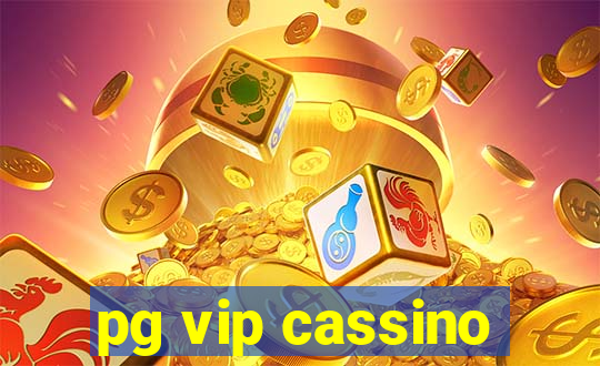 pg vip cassino