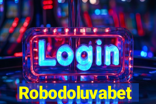 Robodoluvabet