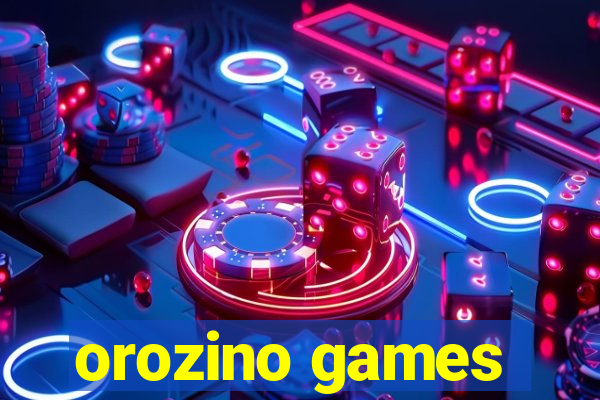 orozino games