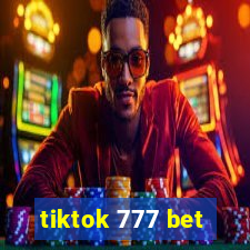 tiktok 777 bet