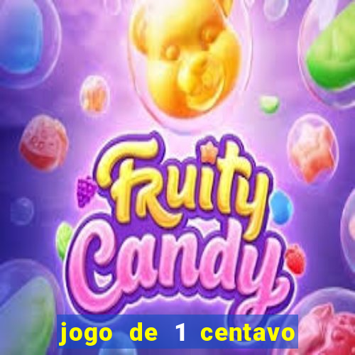 jogo de 1 centavo na betano