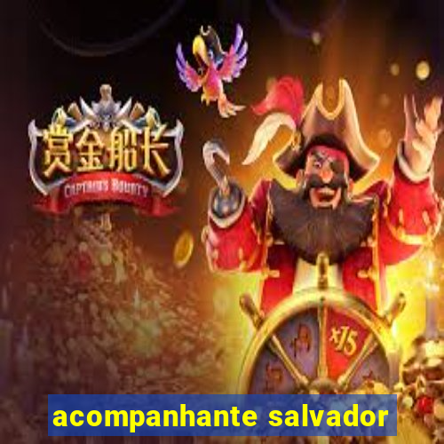 acompanhante salvador