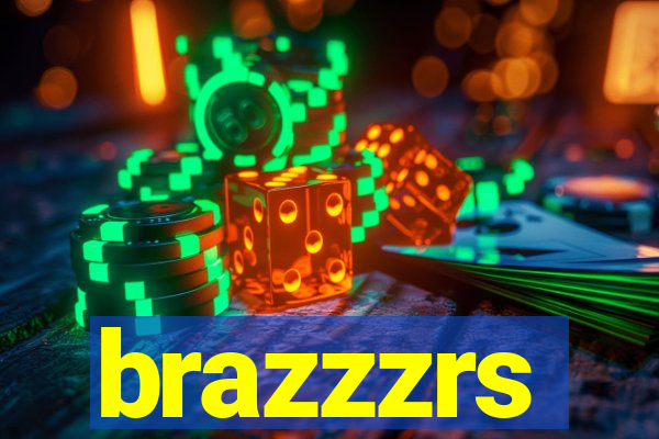 brazzzrs