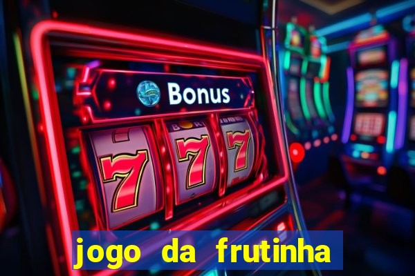 jogo da frutinha paga mesmo