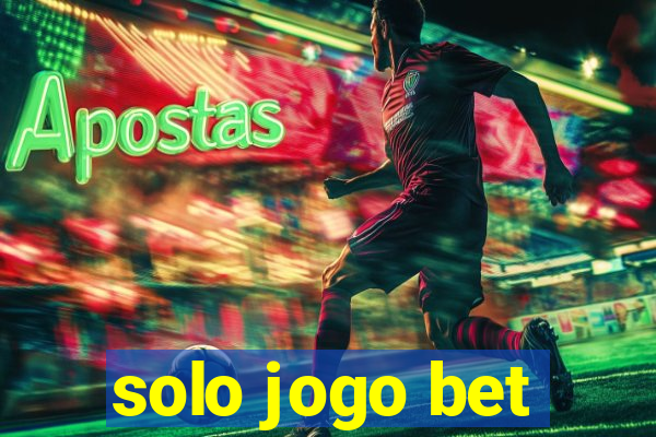 solo jogo bet