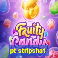 pt stripshat