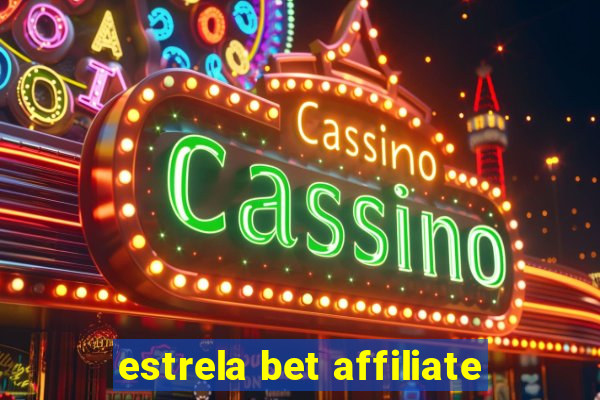 estrela bet affiliate