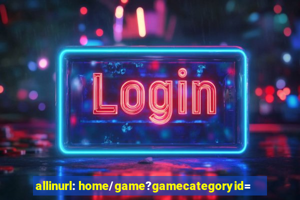 allinurl: home/game?gamecategoryid=