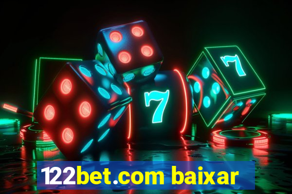 122bet.com baixar