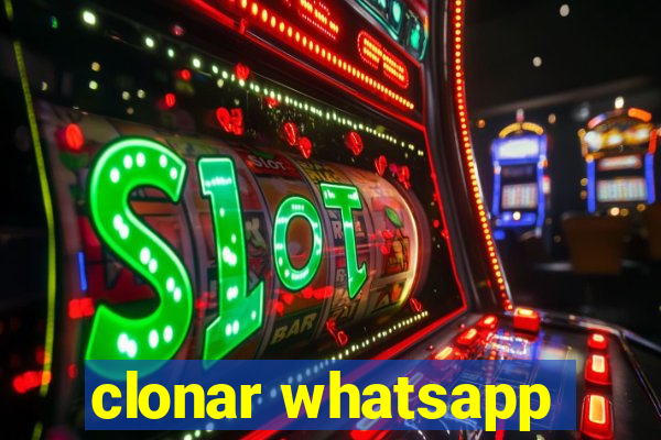 clonar whatsapp