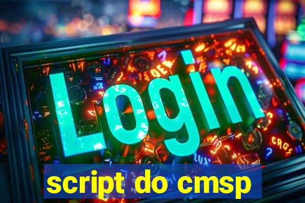 script do cmsp