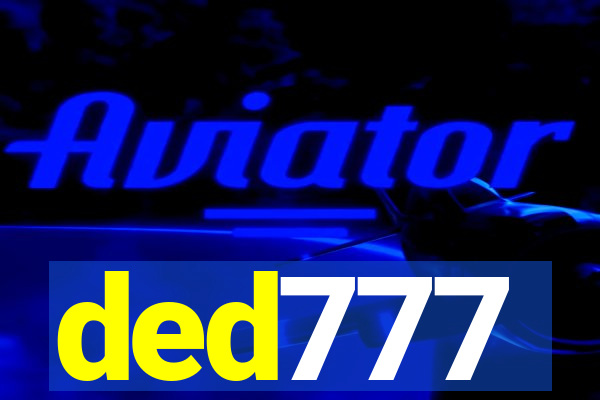 ded777