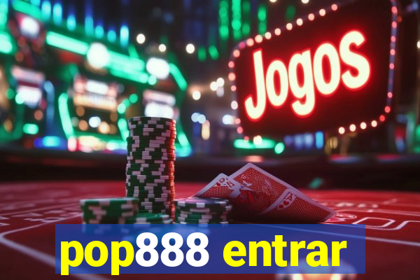 pop888 entrar